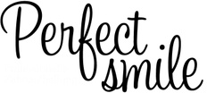 Perfect Smile - teeth whitening