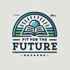 Fit for the future