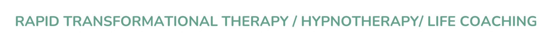 Rapid Transformational Therapy
Hypnotherapy
Coaching