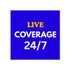 Live Coverage 24/7