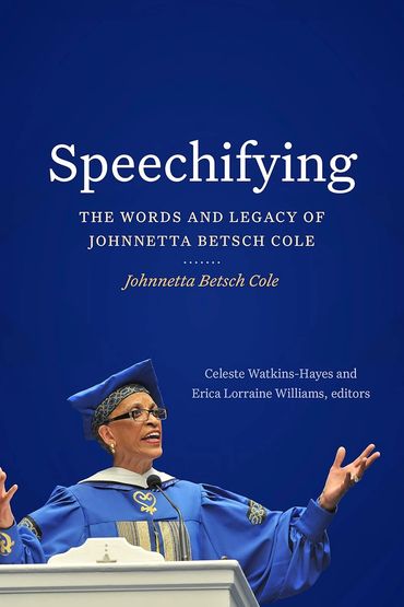 Book cover of "Speechifying" featuring Johnnetta Betsch Cole.