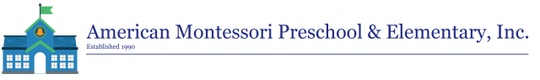 American Montessori Preschool & Elementary, Inc. 