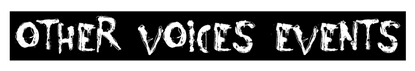 Other Voices Events