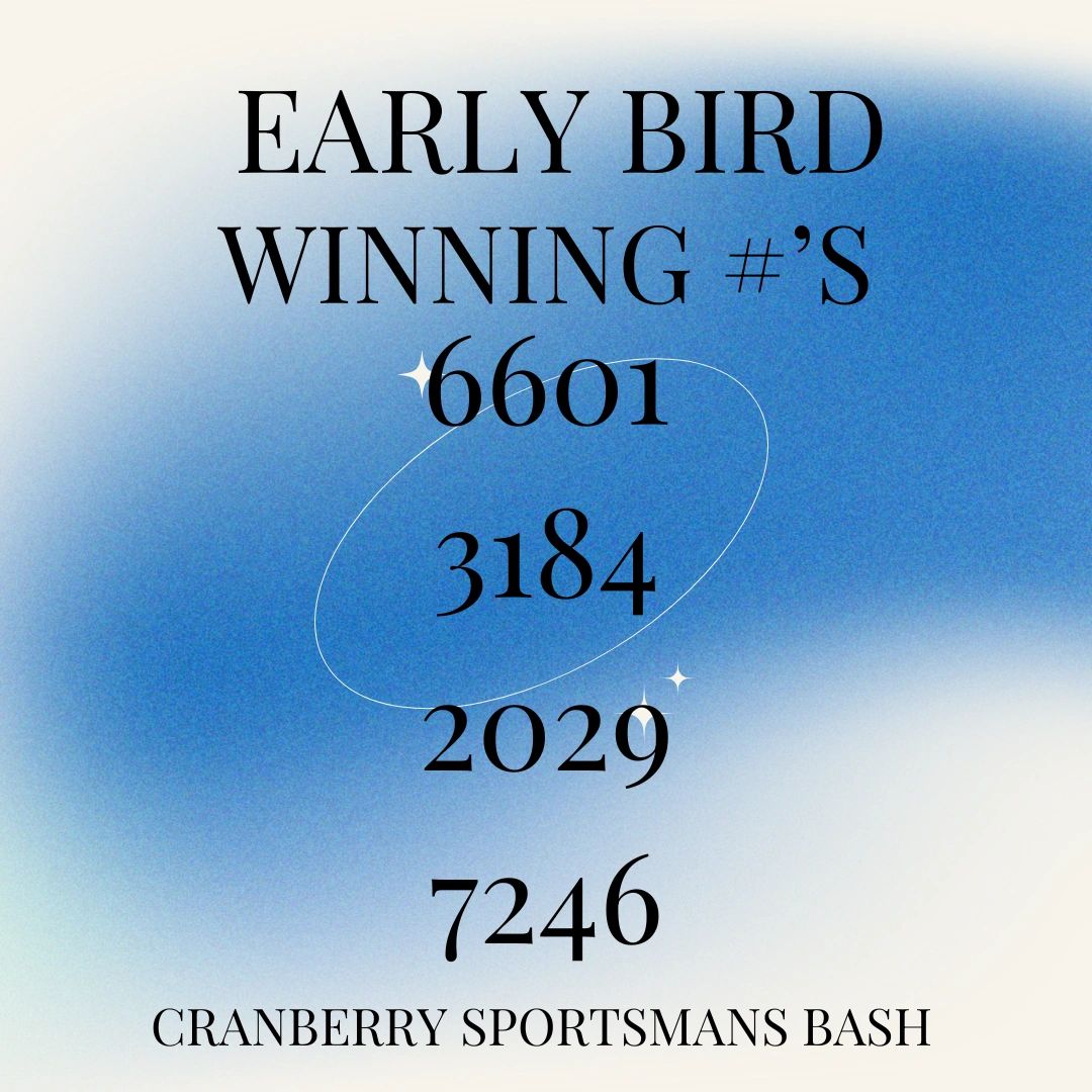 Early bird winning numbers for Cranberry Sportsmans Bash with 3184 highlighted.
