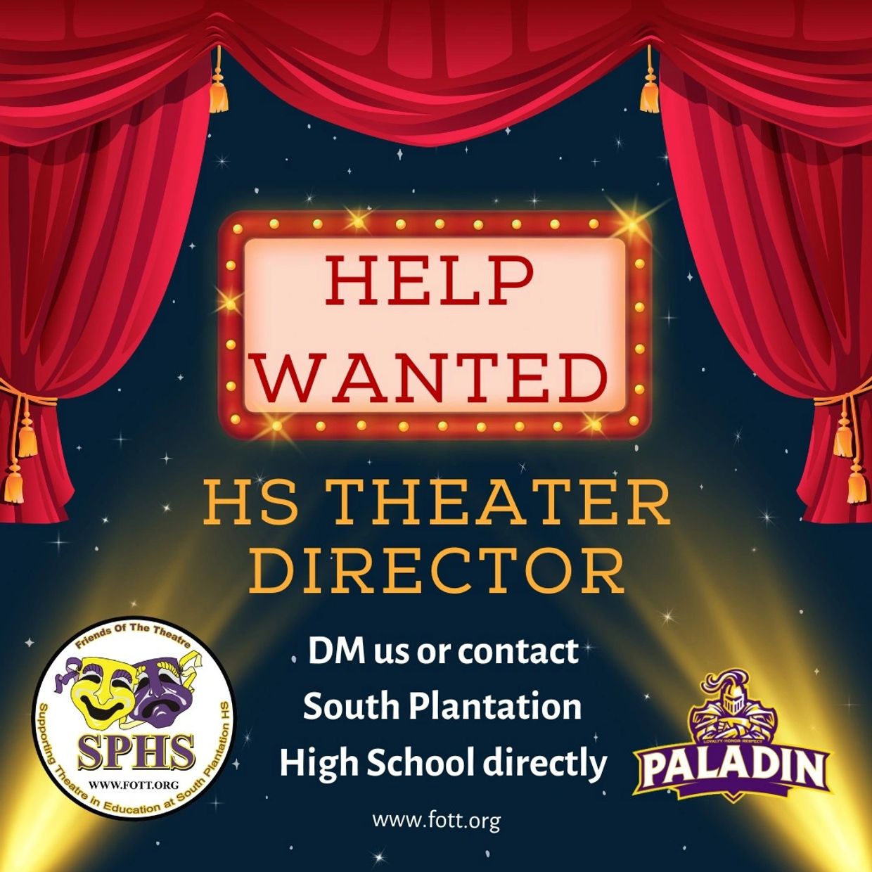 Help wanted for HS Theater Director at South Plantation High School.