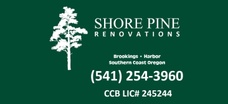 Shore Pine Renovations, Inc. 
CCB License #245244
541.254.3960