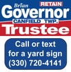 Retain 
Brian Governor 
for 
Canfield Township Trustee