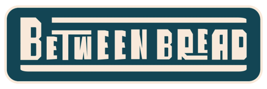 Between Bread