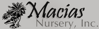 Macias Nursery, Inc.
