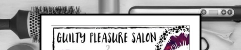 Guilty Pleasure Salon