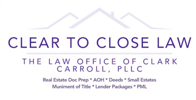 Clear to Close Law

The Law Office of Clark Carroll, PLLC