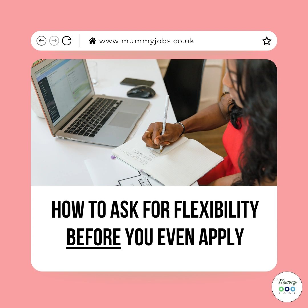 How to Ask for Flexibility Before You Even Apply
