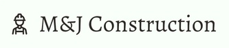 M&J Construction