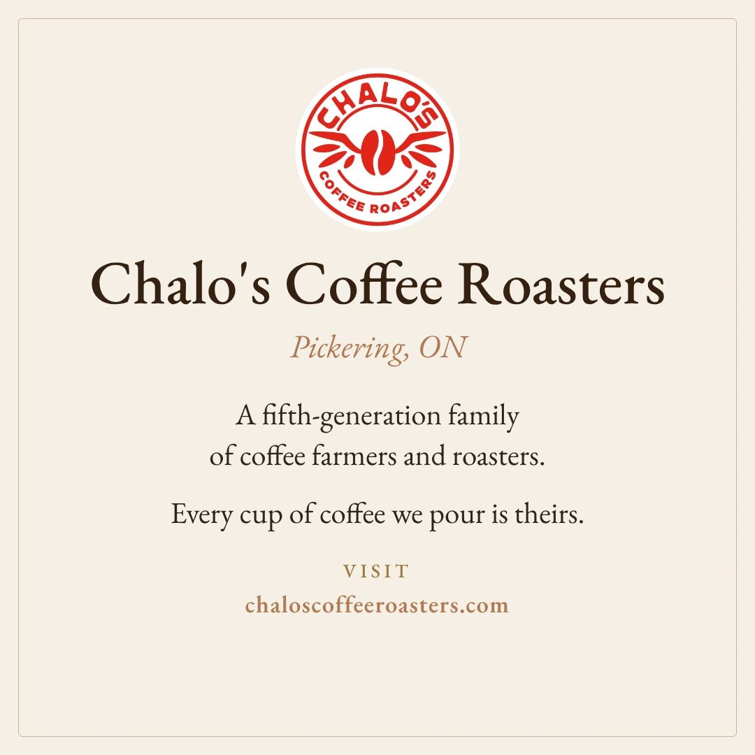 Chalo's Coffee Roasters Pickering ON coffee farmers and roasters. chaloscoffeeroasters.com.
