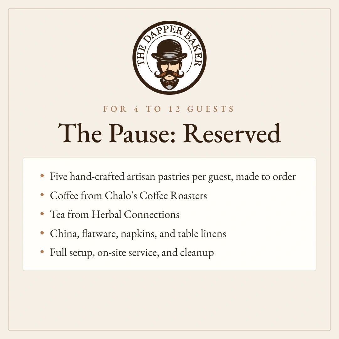The Pause: Reserved china, flatware, napkins, table linens, setup, on-site service, and cleanup.
