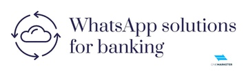 WhatsApp solutions for banking