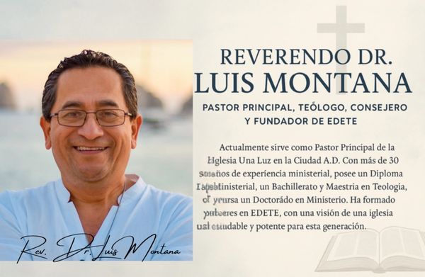 El Reverendo Dr. Luis Montana Actualmente, sirve como Pastor Principal de IULELCAD
