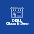 Deal Glass and Door