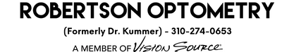 ROBERTSON OPTOMETRY
(FORMERLY DR. KUMMER)
310-274-0653