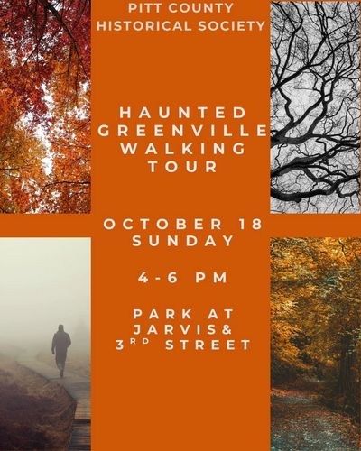 Historic Haunted Walking Tour in Greenville, NC with Pitt County Historical Society.