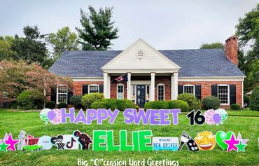 Happy Sweet 16 Yard Card Signs 
Yard Greetings Owensboro Ky.