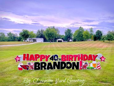 Happy 40th Birthday Yard Signs
Yard Greetings 
Big Occasion Yard Greetings 
Owensboro Ky 