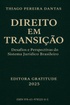 Direito em Transição - Desafios e Perspectivas do Sistema 