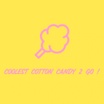 COOLEST COTTON CANDY 2 GO !