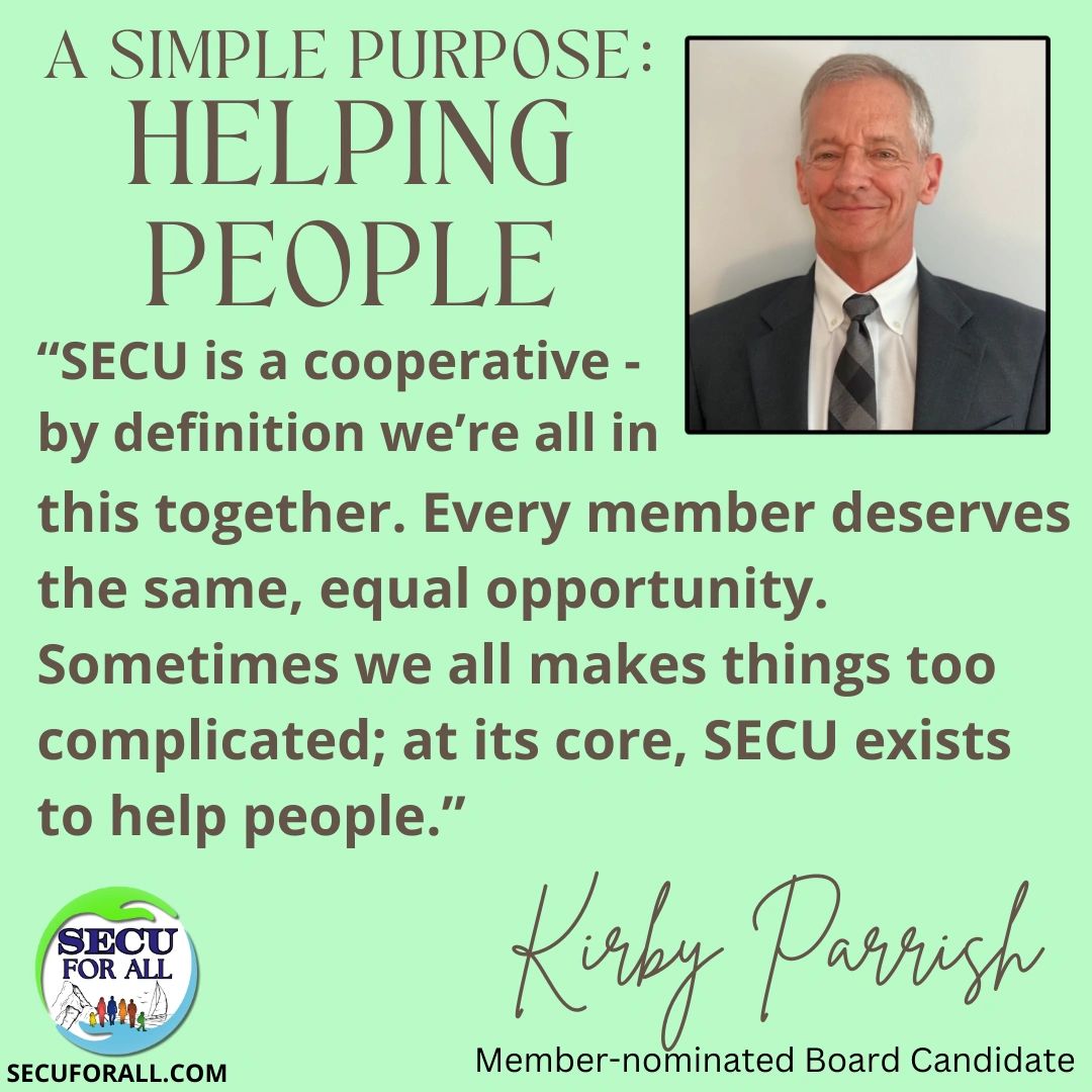 2024 SECU Board Elections member nominated candidate Kirby Parrish at your credit union SECU For All