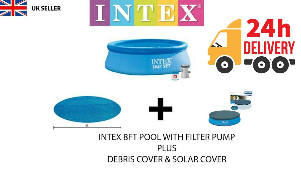 INTEX 8ft SWIMMING POOL Easy Set PADDLING C/W Filter Pump + SOLAR COVER +  DEBRIS