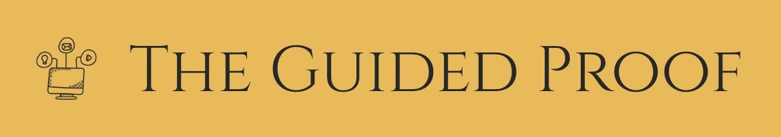 The Guided Proof