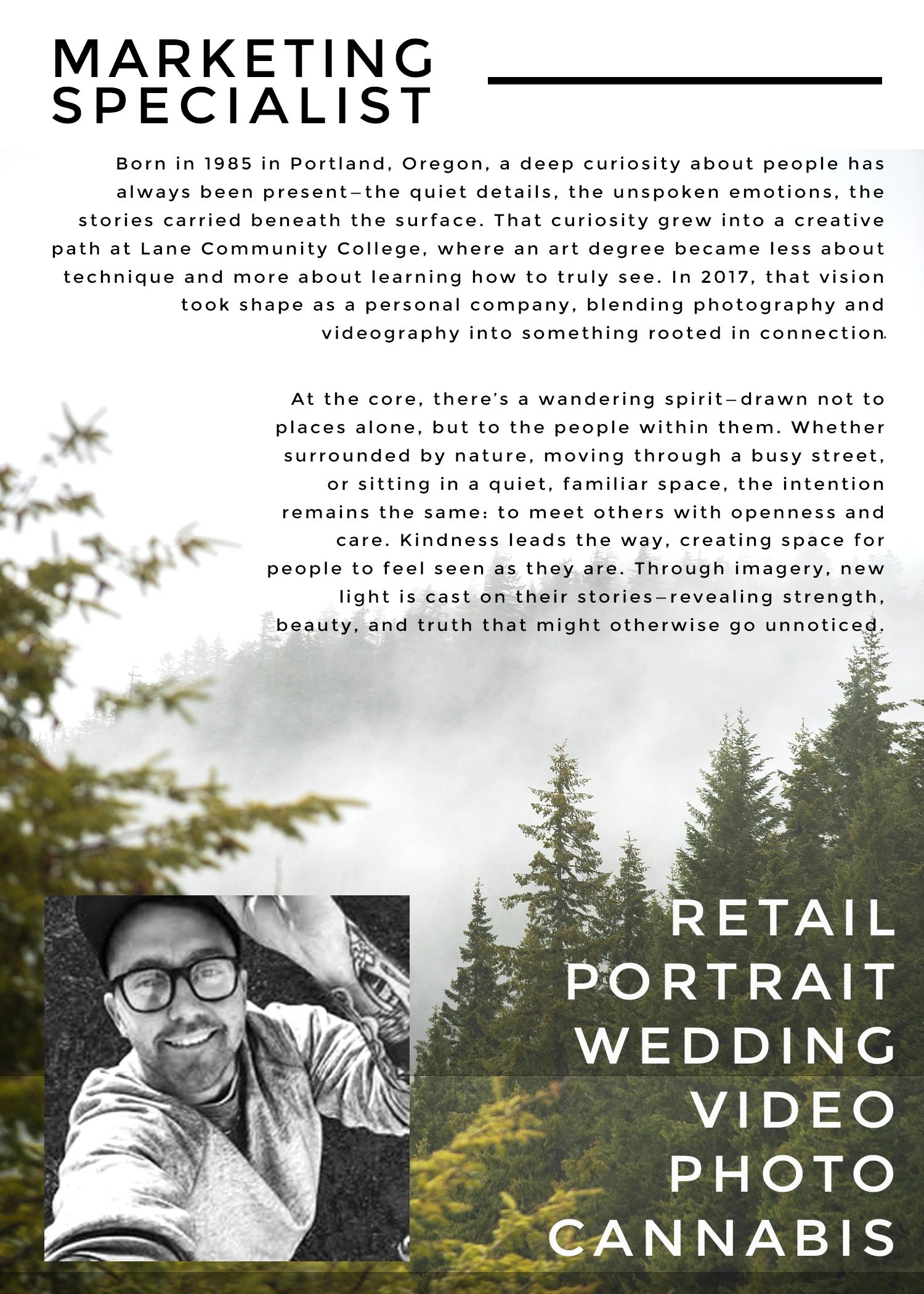 Marketing specialist story blending photography, videography, and connection through kindness and openness.