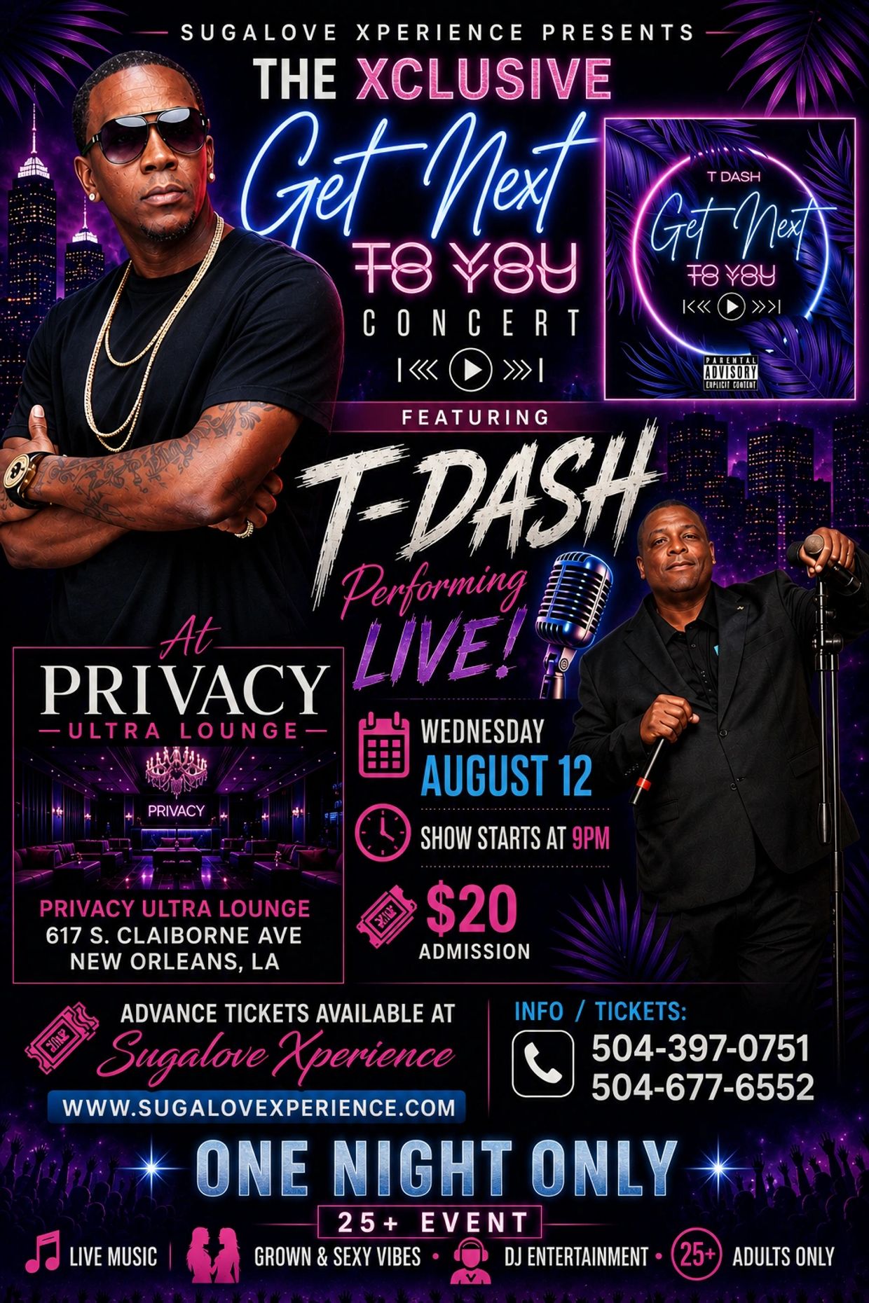 🔥 SUGALOVE XPERIENCE PRESENTS 🔥
THE XCLUSIVE “GET NEXT TO YOU” CONCERT
 T-DASH Performing LIVE 
