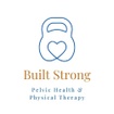 Built Strong Pelvic Health and PT
