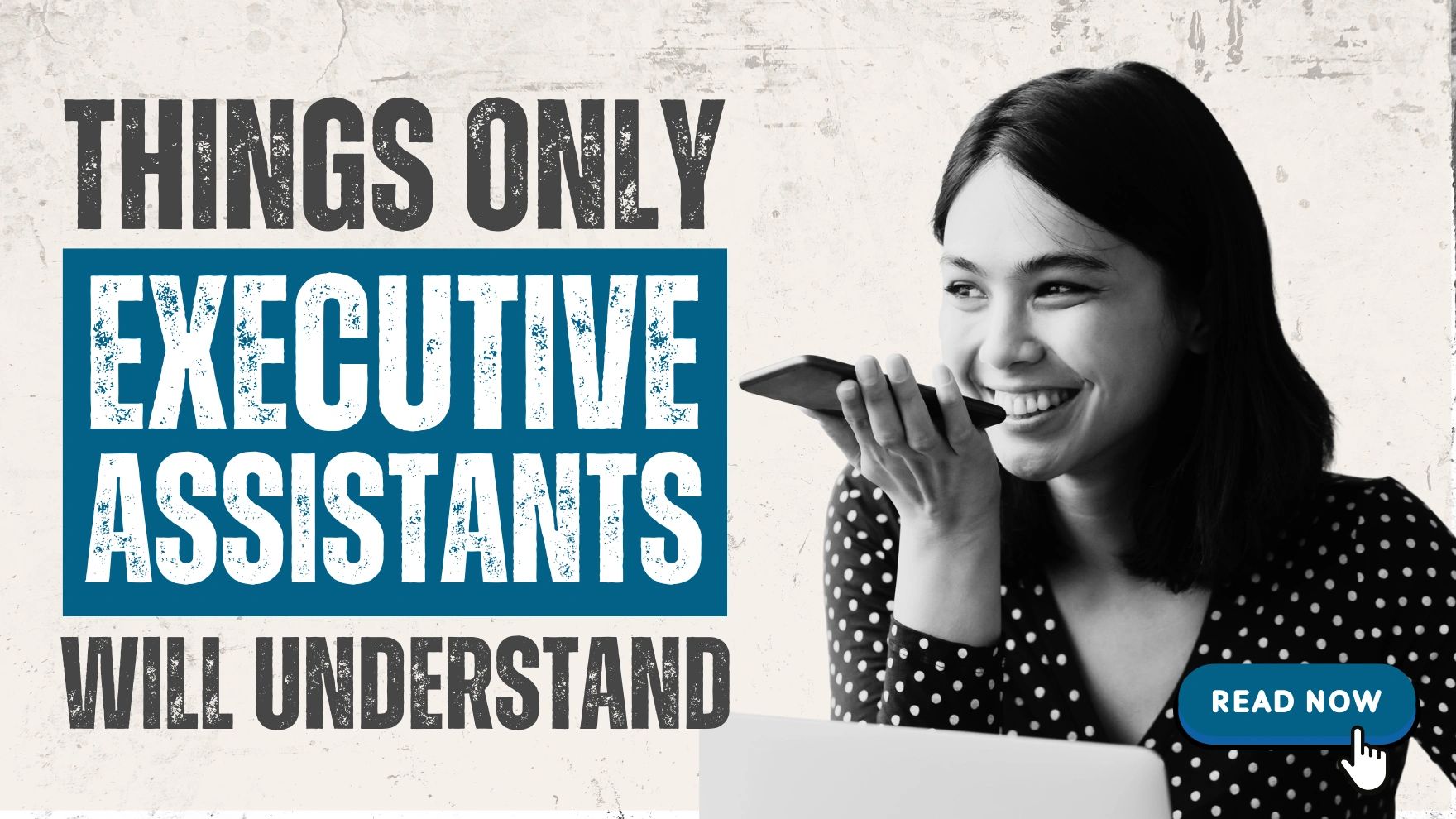 Things Only Executive Assistants Will Understand