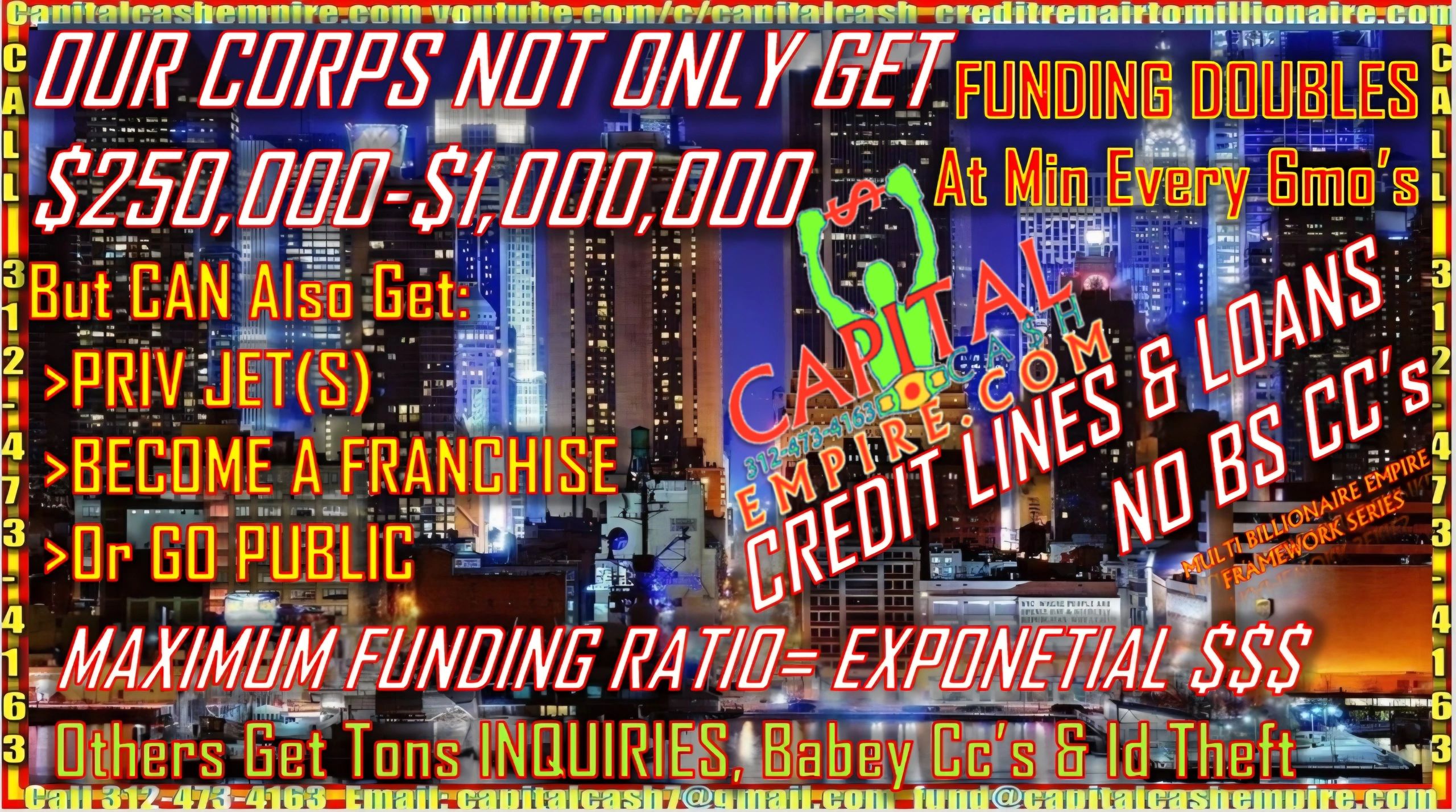 CapitalCashEmpire offers funding from $250K to $1M and additional financial benefits.
