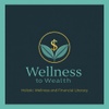 Wellness 2 Wealth