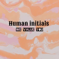 Human initials. WE value your need 