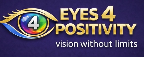 EYES 4 POSITIVITY 