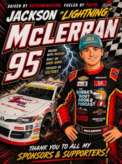 Racing poster featuring Jackson McLerran, car #95, driven by determination and faith.