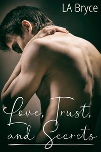 LA Bryce Books include Love, Trust, and Secrets