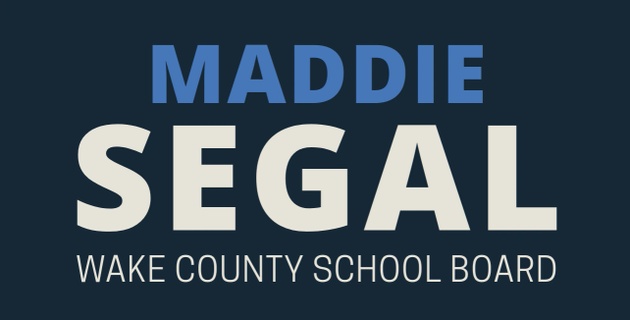 Maddie Segal for Wake County Board of Education