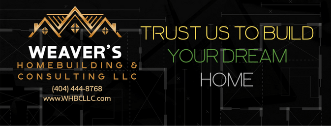 Weaver’s HomeBuilding and Consulting LLC
