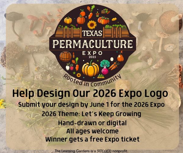 Texas Permaculture Expo 2025 logo with a call for 2026 logo designs.
