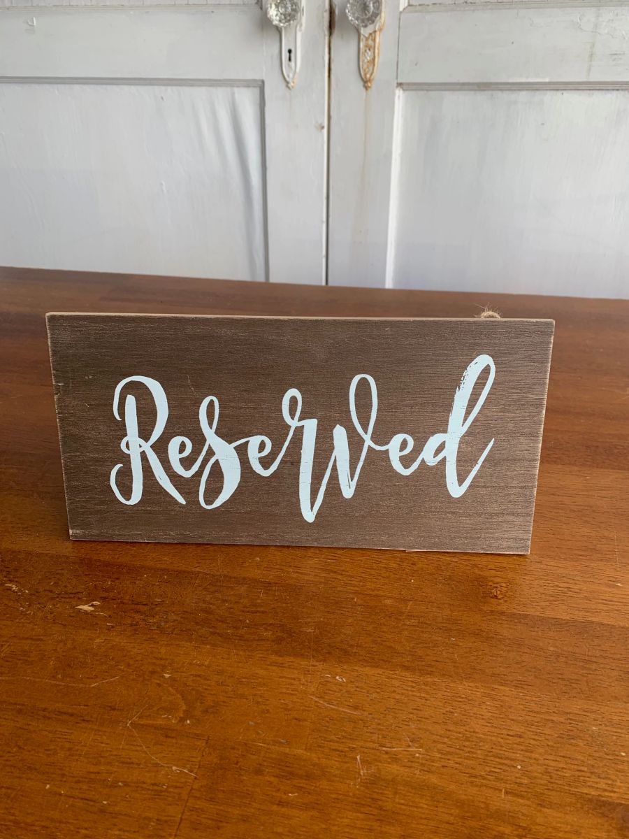 Wooden Reserved Sign
