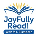 JoyFully Read! with Miss Elizabeth