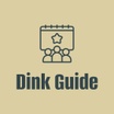 Dink Guide