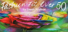 Fashion Fit Over 50
by  Gwen Syphoe