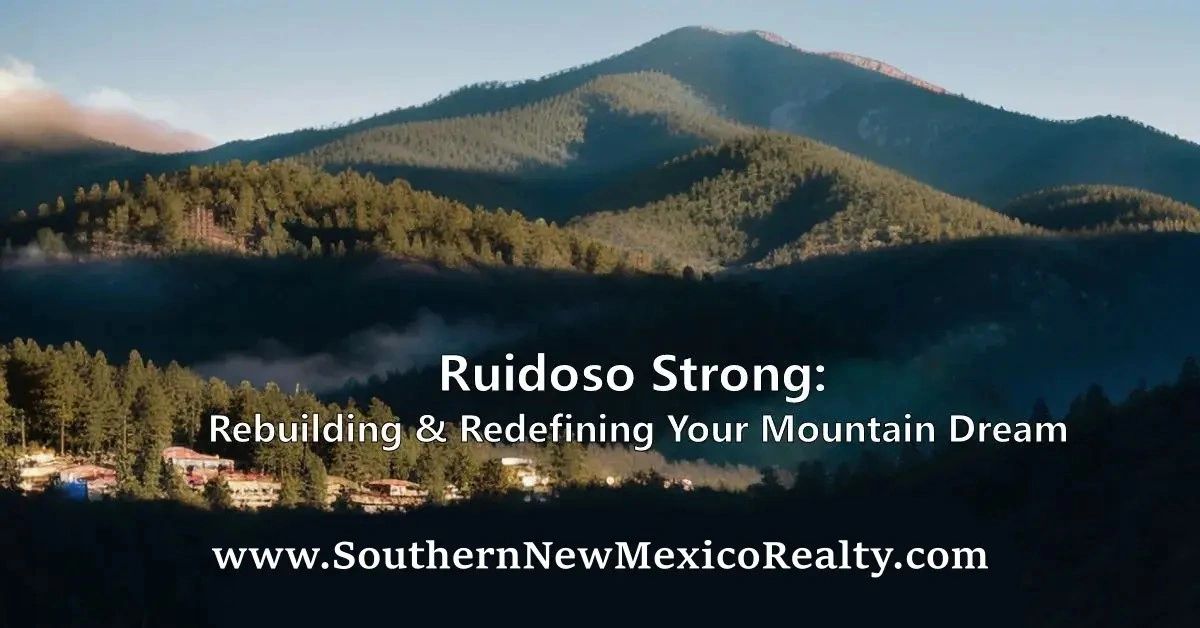Ruidoso Strong Rebuilding & Redefining Your Mountain Dream