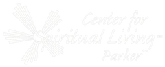 Welcome to
Center for Spiritual Living Parker